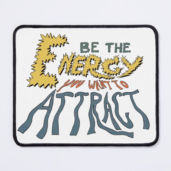 Item preview, Be The Energy You Want To Attract designed and sold by DenimAndNylon.