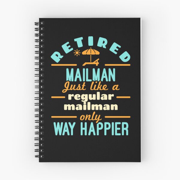 Item preview, Retired Mailman Just Like a Regular Mailman Only Way Happier designed and sold by jaygo.