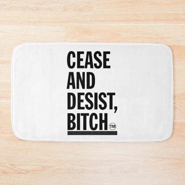 Item preview, Cease and Desist, Bitch designed and sold by ChickenFund.