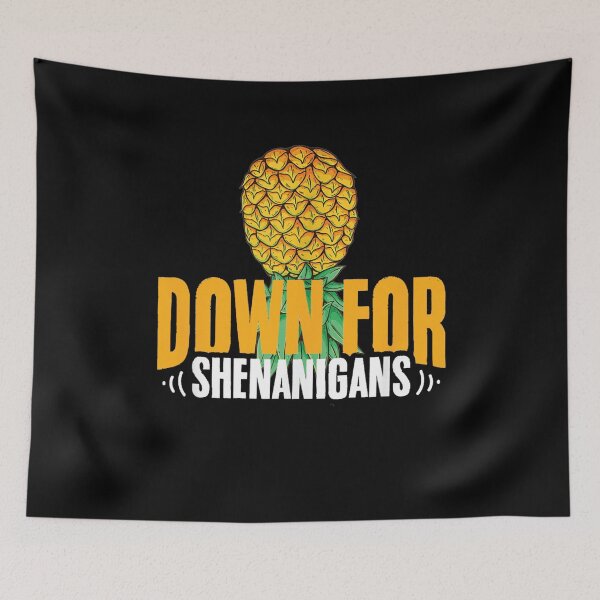 Item preview, down for shenanigans pineapple designed and sold by CHAKSTYLE.