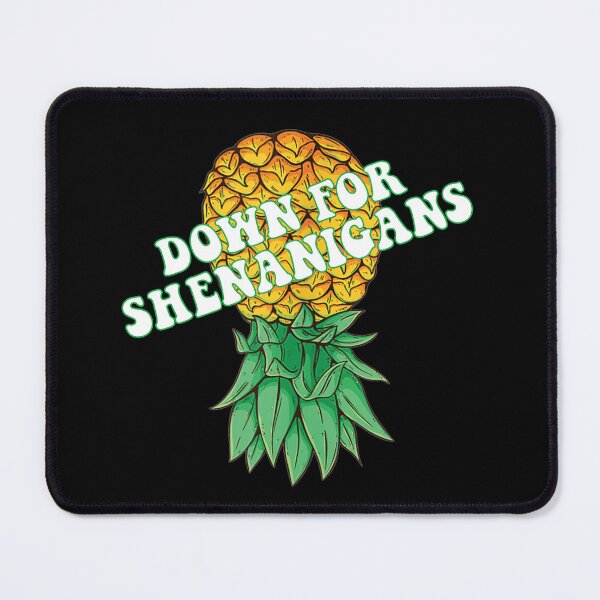 Item preview, down for shenanigans pineapple designed and sold by CHAKSTYLE.