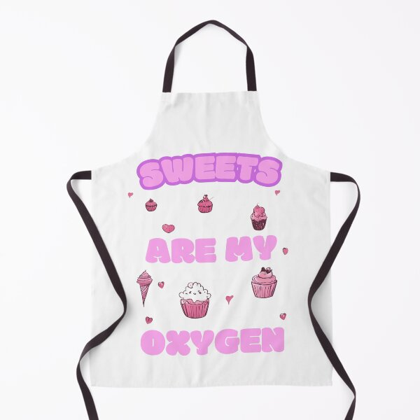 Item preview, Sweets Are My Oxygen. Sweets Lover. Funny and Cute designed and sold by GlowUpLook.