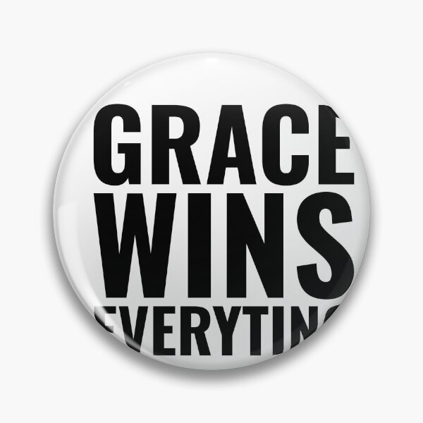 Item preview, GRACE WINS EVERYTING | CHRISTIAN, JESUS, GOD designed and sold by Minimalist Quotes and Sayings.