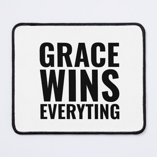 Item preview, GRACE WINS EVERYTING | CHRISTIAN, JESUS, GOD designed and sold by Minimalist Quotes and Sayings.