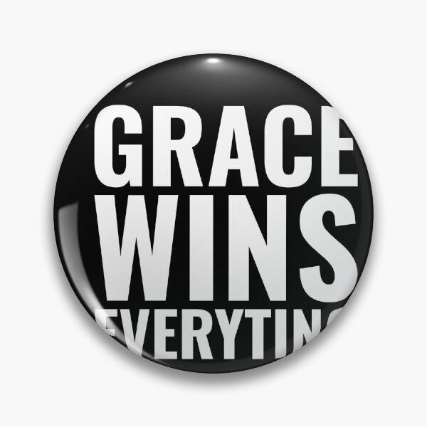 Item preview, GRACE WINS EVERYTING | CHRISTIAN, JESUS, GOD designed and sold by Minimalist Quotes and Sayings.