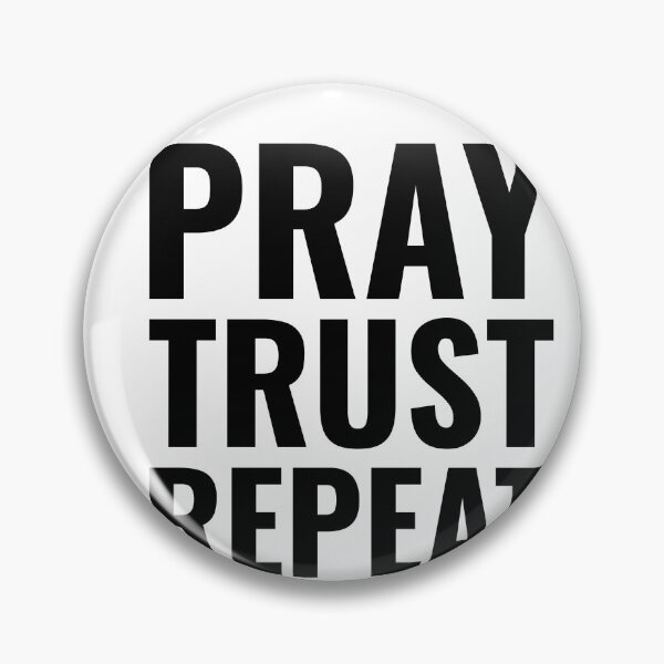 Item preview, PRAY, TRUST, REPEAT | CHRISTIAN, JESUS, GOD designed and sold by Minimalist Quotes and Sayings.