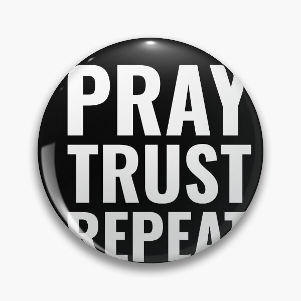 Item preview, PRAY, TRUST, REPEAT | CHRISTIAN, JESUS, GOD designed and sold by Minimalist Quotes and Sayings.