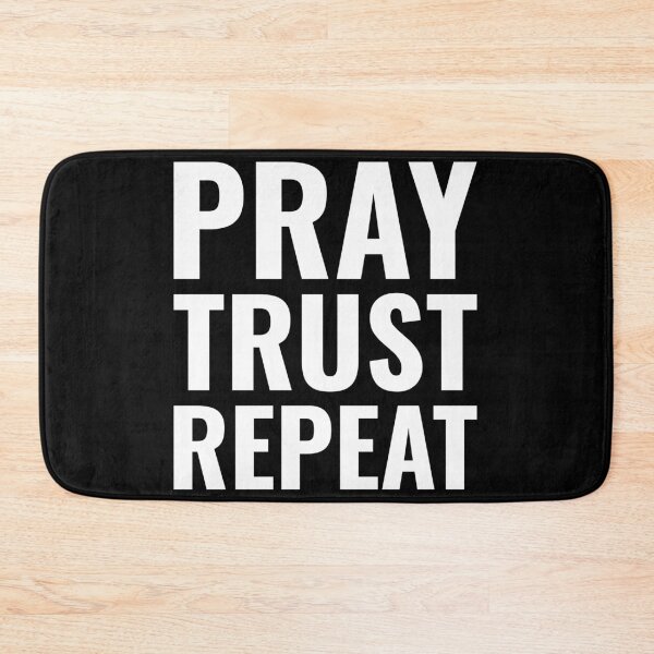 Item preview, PRAY, TRUST, REPEAT | CHRISTIAN, JESUS, GOD designed and sold by Minimalist Quotes and Sayings.