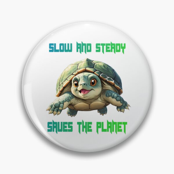 Item preview, Slow And Steady Saves The Planet designed and sold by RetroPop23.
