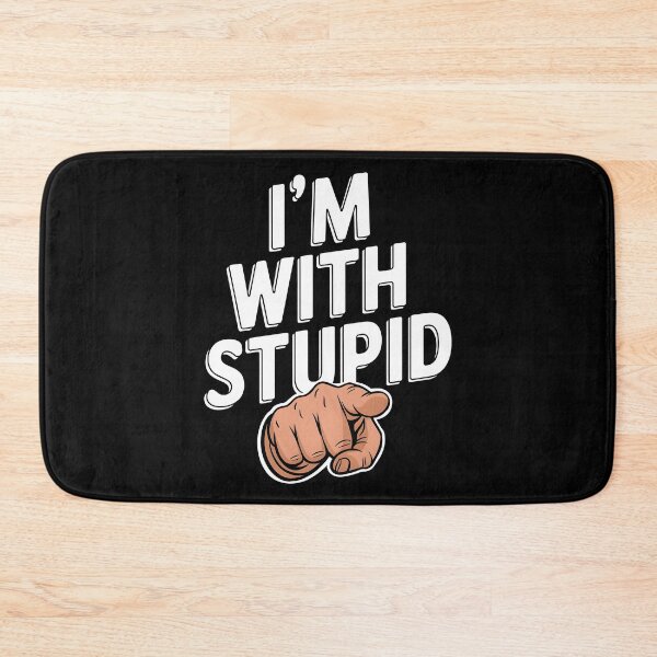 Item preview, I'm With Stupid designed and sold by TahfahTk.