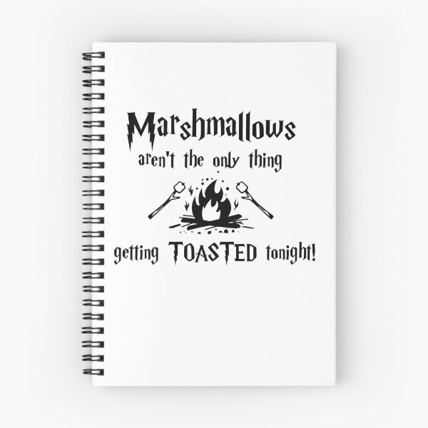 Item preview, Marshmallows Aren't the Only Thing Getting Toasted Tonight designed and sold by TSF LifeStyle Designs.
