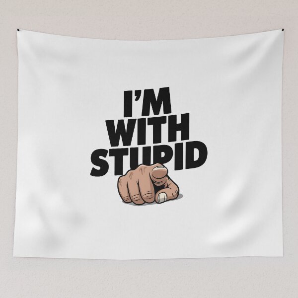 Item preview, I'm With Stupid designed and sold by TahfahTk.
