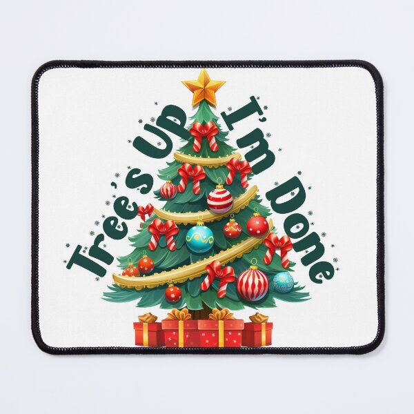 Item preview, Tree's Up I'm Done designed and sold by Lori Winslow Designs.