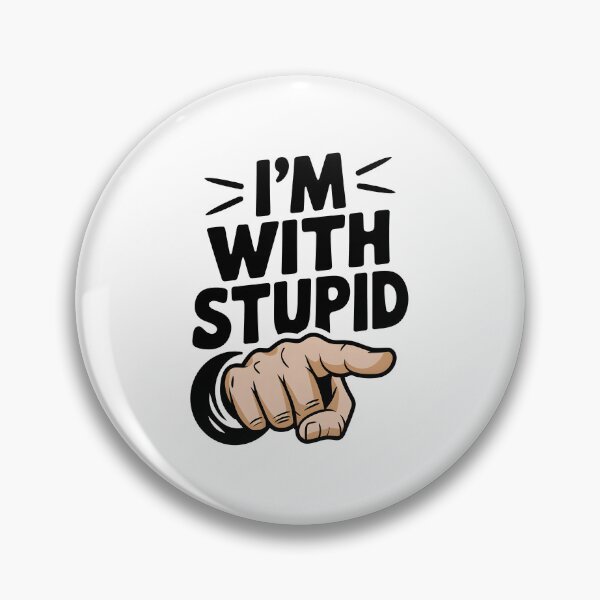 Item preview, I'm With Stupid designed and sold by TahfahTk.