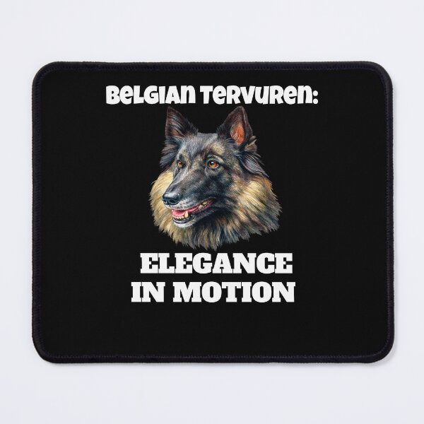 Item preview, Belgian Tervuren Owner Belgian Tervuren: Elegance in Motion  designed and sold by fantasticdesign.