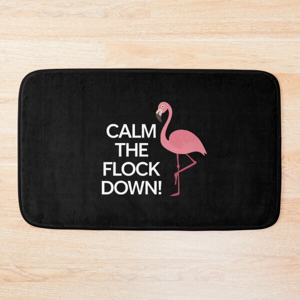 Item preview, CALM THE FLOCK DOWN designed and sold by Buntrockstore.