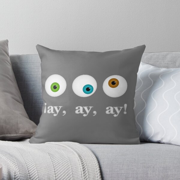 Ay, Ay, Ay, Three Eyes Throw Pillow