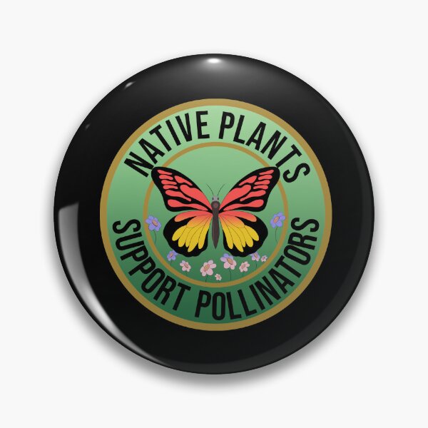 Item preview, Native Plants Support Pollinators Butterfly  designed and sold by Imagification.