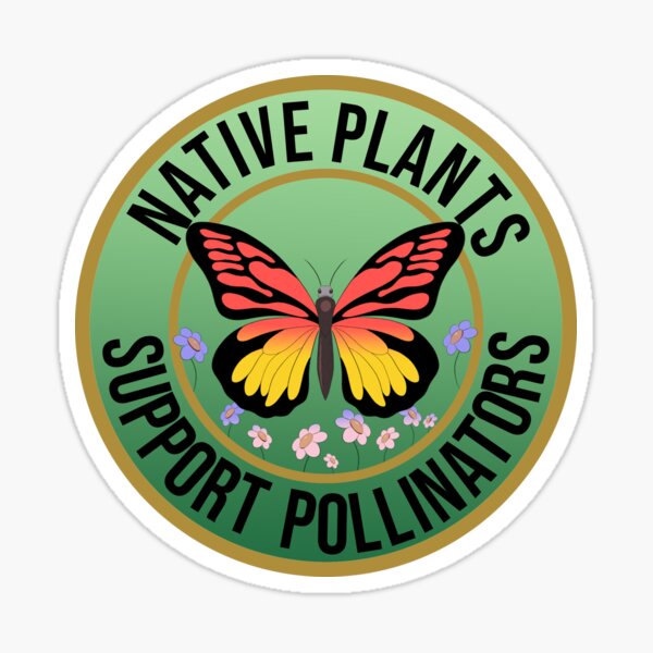 Item preview, Native Plants Support Pollinators Butterfly  designed and sold by Imagification.