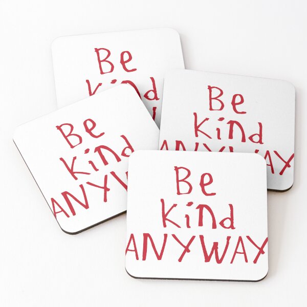 Item preview, Be Kind Anyway designed and sold by kinpirks.