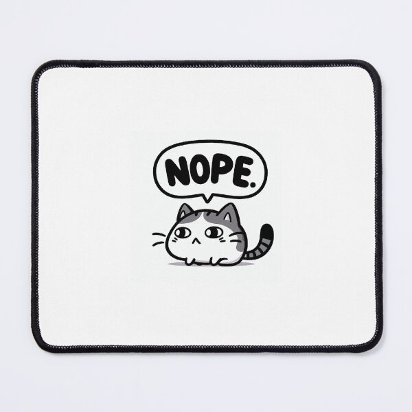 Item preview, "NOPE" Cat designed and sold by Dschaey.