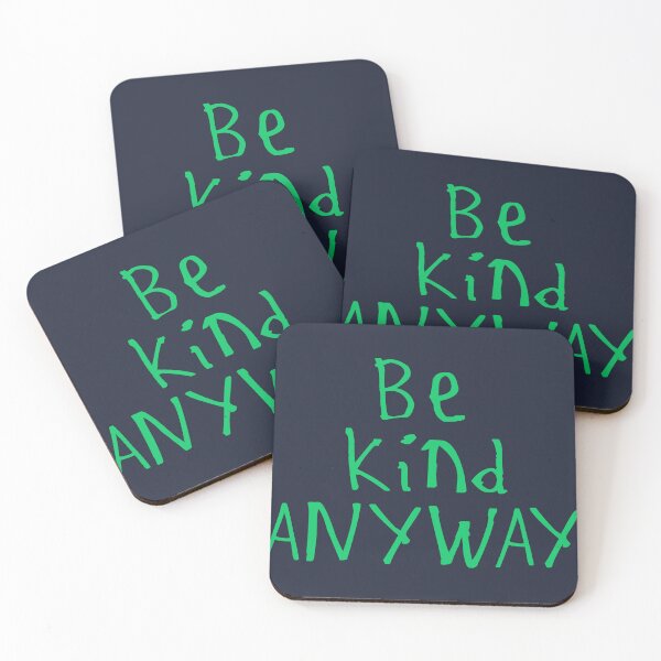 Item preview, Be Kind Anyway designed and sold by kinpirks.