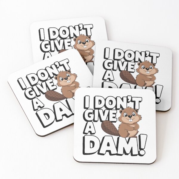 Item preview, I Don't Give A dam! Cute Beaver Pun designed and sold by PMCreative.