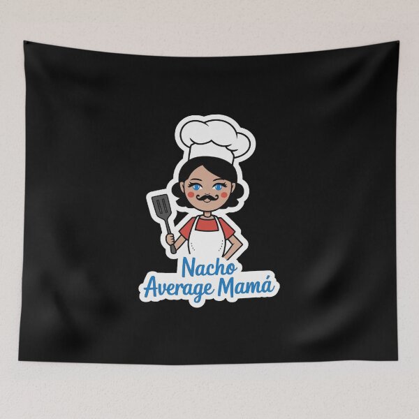 Item preview, Nacho average mamá designed and sold by Gentle40Winks.