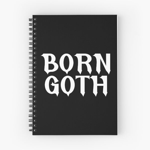 Item preview, Born Goth Gothic Saying designed and sold by CreepyCornerArt.