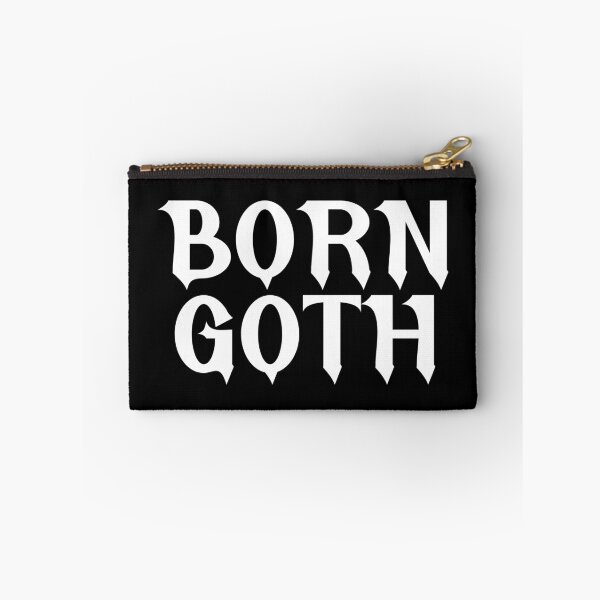 Item preview, Born Goth Gothic Saying designed and sold by CreepyCornerArt.