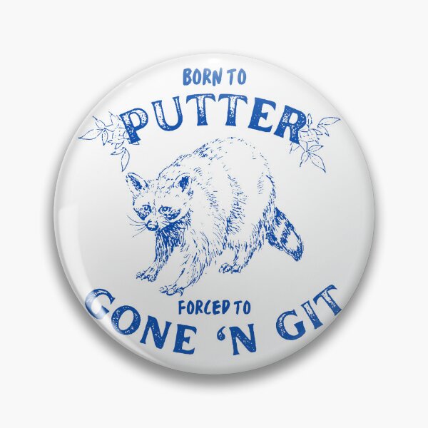 Item preview, Born To Putter Raccoon designed and sold by Wyyrmwood.