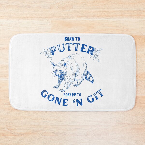 Item preview, Born To Putter Raccoon designed and sold by Wyyrmwood.