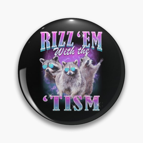 Item preview, Rizz 'em With The 'Tism Funny Raccoon Meme designed and sold by BelkaMd.