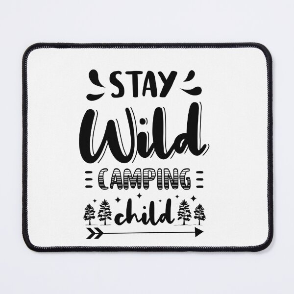 Item preview, "Stay Wild Camping Child" Design designed and sold by Dream World Images.