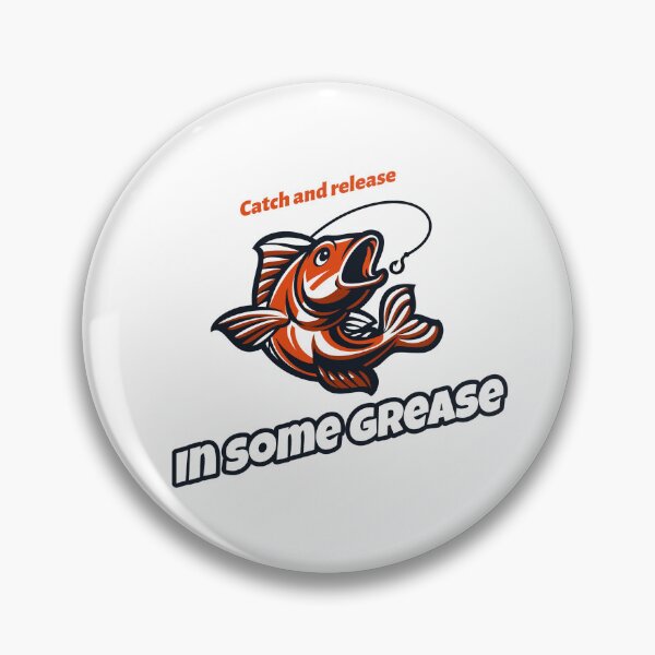 Item preview, Catch and release in some Grease designed and sold by KezekielDesigns.