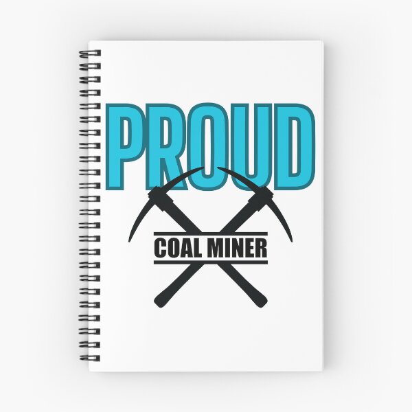 Item preview, Proud Coal Miner designed and sold by TSF LifeStyle Designs.