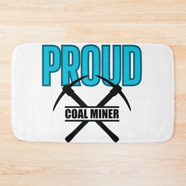 Item preview, Proud Coal Miner designed and sold by TSF LifeStyle Designs.