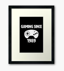 Gaming Since 1989! Framed Print