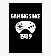Gaming Since 1989! Photographic Print
