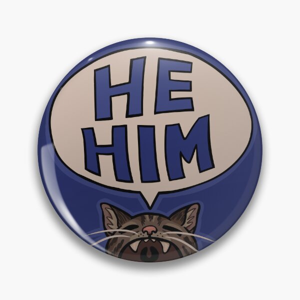 Item preview, He/Him - Cat Pronoun Pin designed and sold by anarrrchia.