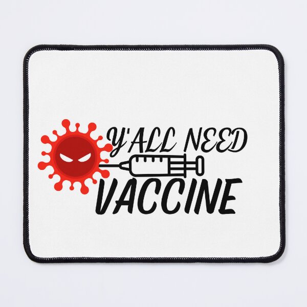 Item preview, Y'all need vaccine designed and sold by Jerziv-C.