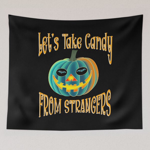 Item preview,  Let's Take Candy from Strangers designed and sold by box-artshop.