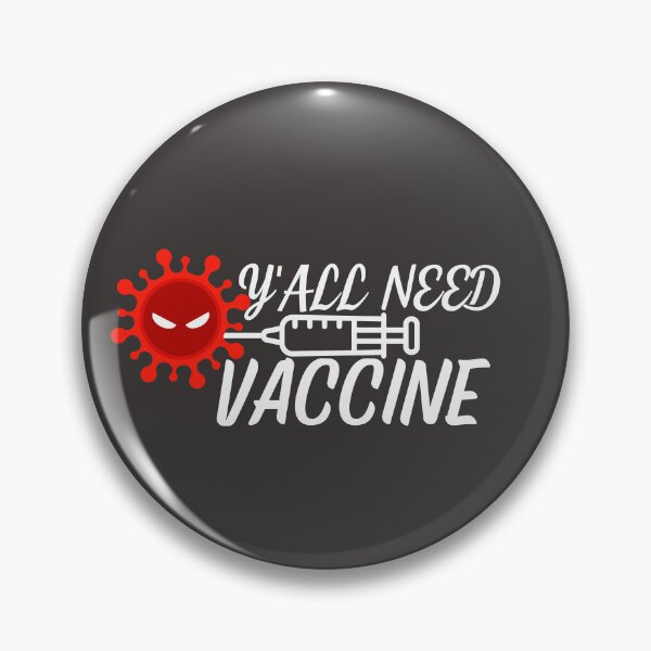 Item preview, Y'all need vaccine designed and sold by Jerziv-C.