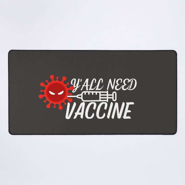 Item preview, Y'all need vaccine designed and sold by Jerziv-C.