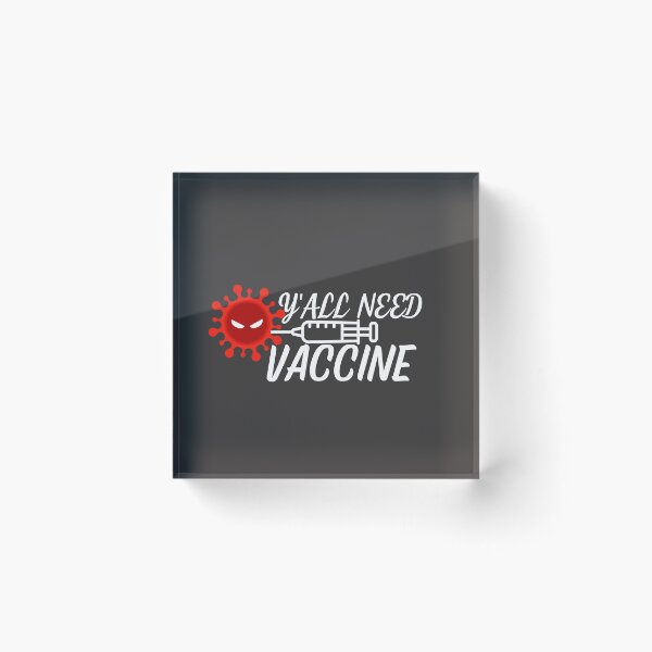 Item preview, Y'all need vaccine designed and sold by Jerziv-C.