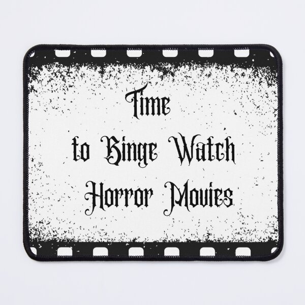 Item preview, Time to Binge Watch Horror Movies designed and sold by RainsQuillMask.