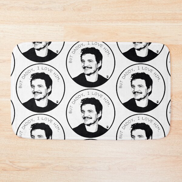 Item preview, But Daddy, I Love Him - Pedro Pascal designed and sold by butterbeansktch.