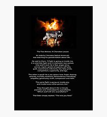 The TWO WOLVES CHEROKEE TALE Photographic Print