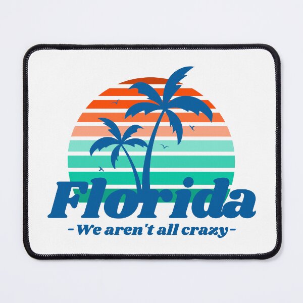 Item preview, Florida, we aren't all crazy designed and sold by GuesthozGraphix.
