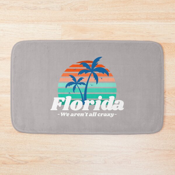 Item preview, Florida, we aren't all crazy designed and sold by GuesthozGraphix.